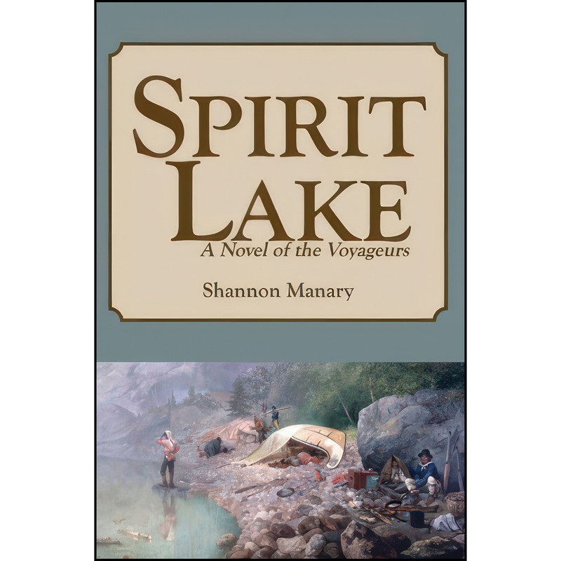 کتاب Spirit Lake اثر Shannon Manary انتشارات North Star Press of St. Cloud