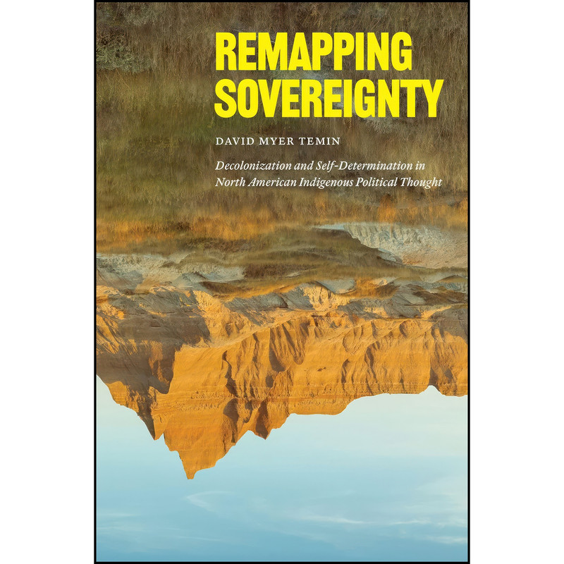 کتاب Remapping Sovereignty اثر David Myer Temin انتشارات تازه ها کتاب Remapping Sovereignty اثر David Myer Temin انتشارات تازه ها