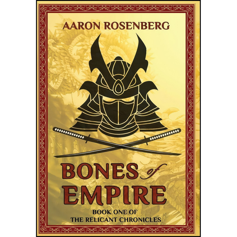کتاب Bones of Empire اثر Aaron Rosenberg and Steven Savile انتشارات Falstaff Books, LLC کتاب Bones of Empire اثر Aaron Rosenberg and Steven Savile انتشارات Falstaff Books, LLC