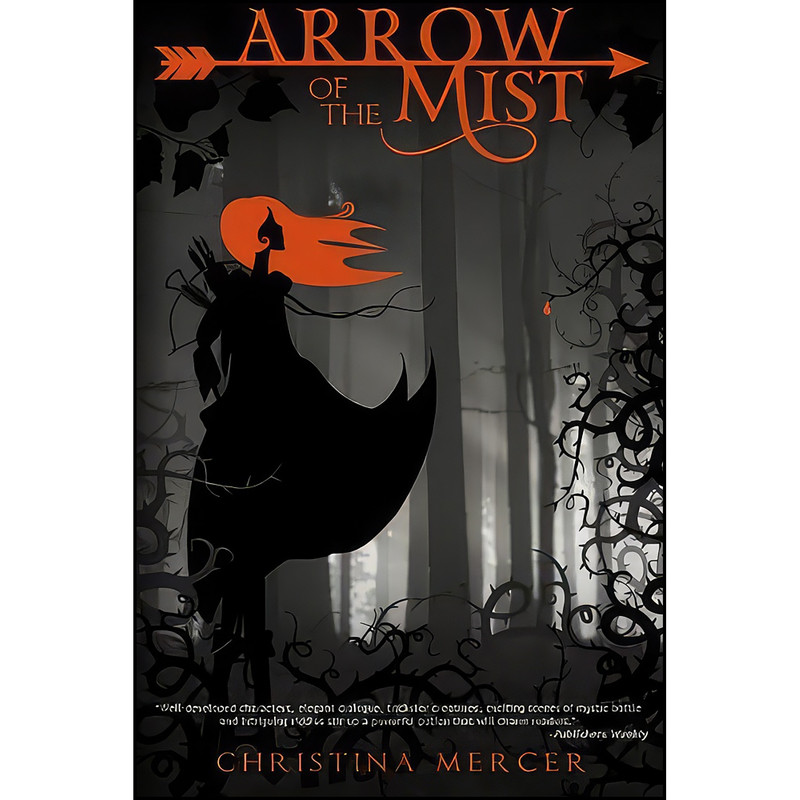 کتاب Arrow of the Mist اثر Christina Mercer انتشارات تازه ها