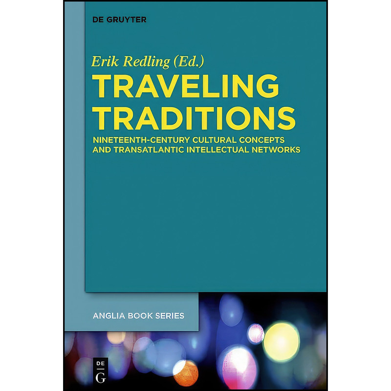کتاب Traveling Traditions اثر Erik Redling انتشارات De Gruyter Mouton کتاب Traveling Traditions اثر Erik Redling انتشارات De Gruyter Mouton