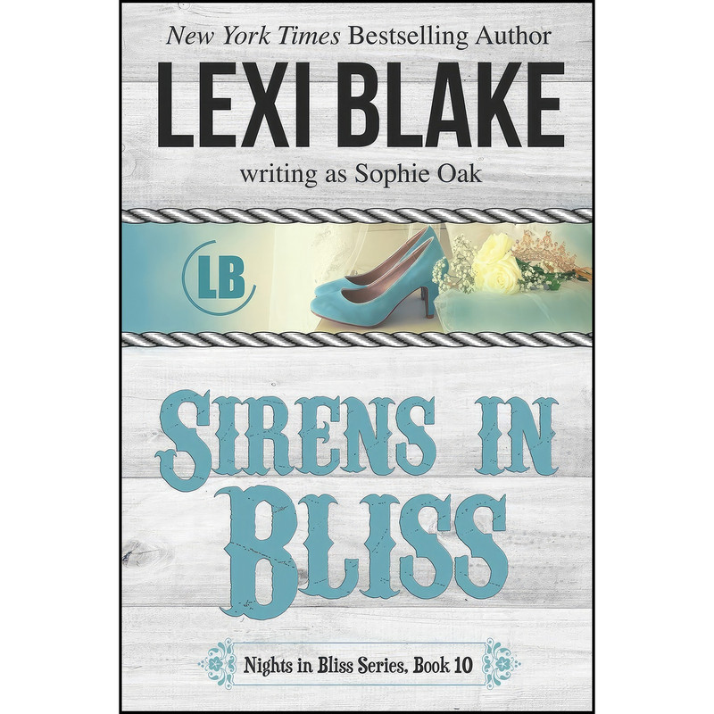 کتاب Sirens in Bliss اثر Lexi Blake and Sophie Oak انتشارات تازه ها