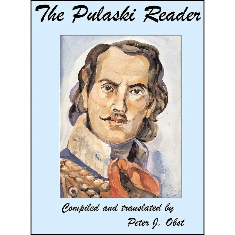 کتاب The Pulaski Reader اثر Maciej Rogowski and Peter Obst انتشارات Winged Hussar Publishing