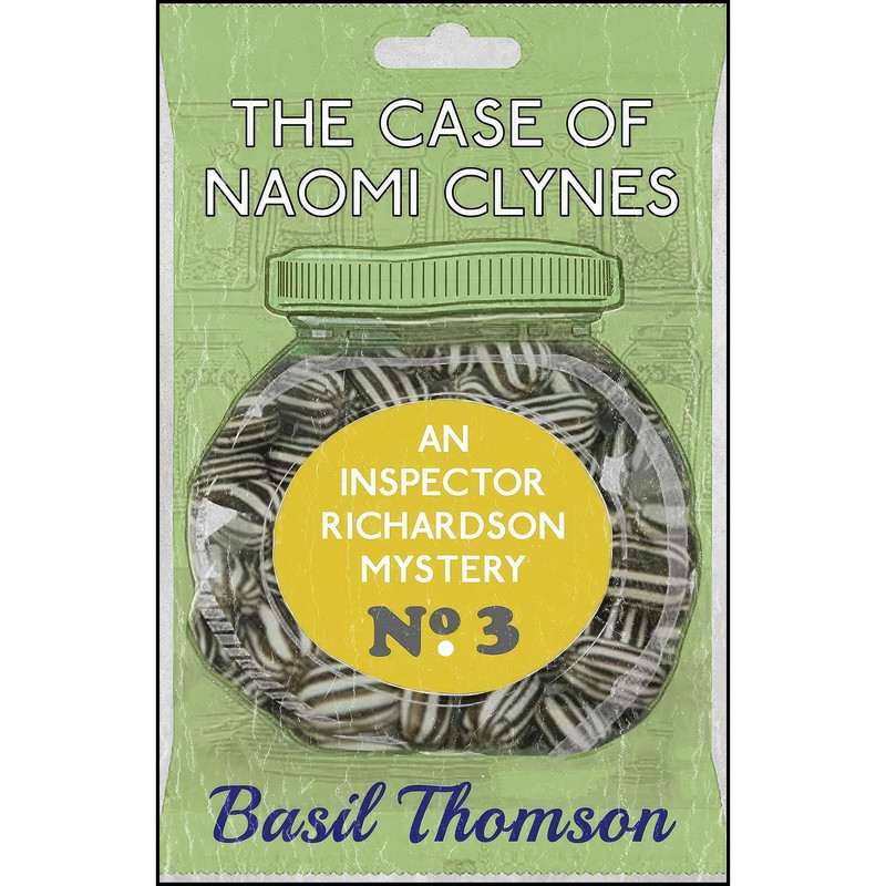 کتاب The Case of Naomi Clynes اثر Basil Thomson انتشارات تازه ها کتاب The Case of Naomi Clynes اثر Basil Thomson انتشارات تازه ها