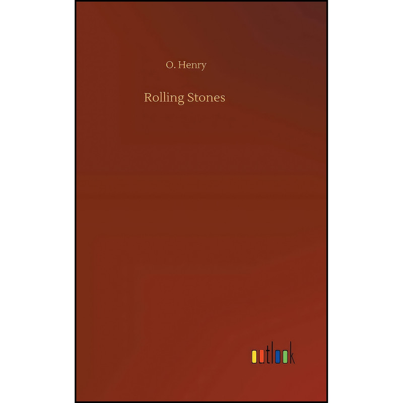 کتاب Rolling Stones اثر O Henry انتشارات Outlook Verlag کتاب Rolling Stones اثر O Henry انتشارات Outlook Verlag