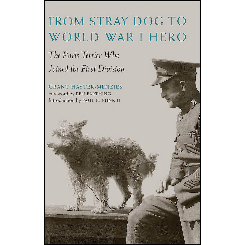 کتاب From Stray Dog to World War I Hero اثر جمعي از نويسندگان انتشارات POTOMAC BOOKS