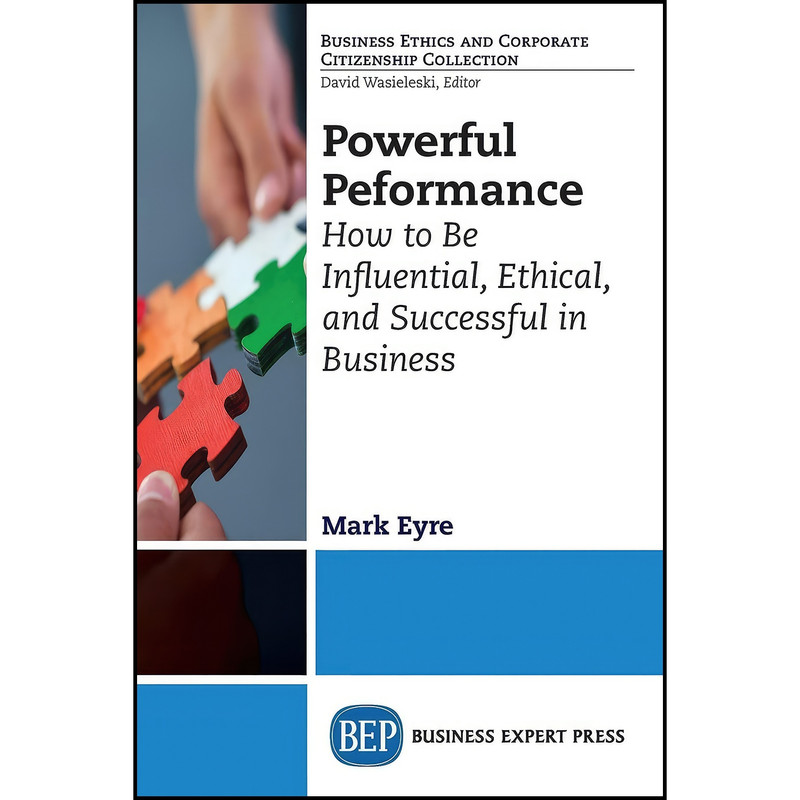 کتاب Powerful Performance اثر Mark Eyre انتشارات Business Expert Press کتاب Powerful Performance اثر Mark Eyre انتشارات Business Expert Press