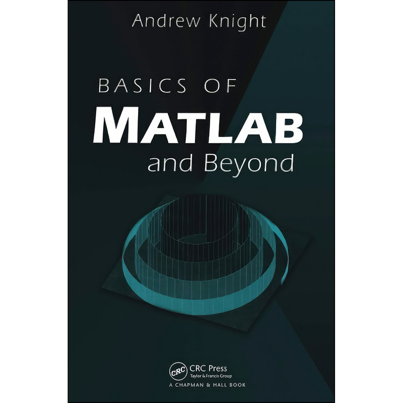 کتاب Basics of MATLAB and Beyond اثر Andrew Knight انتشارات تازه ها کتاب Basics of MATLAB and Beyond اثر Andrew Knight انتشارات تازه ها