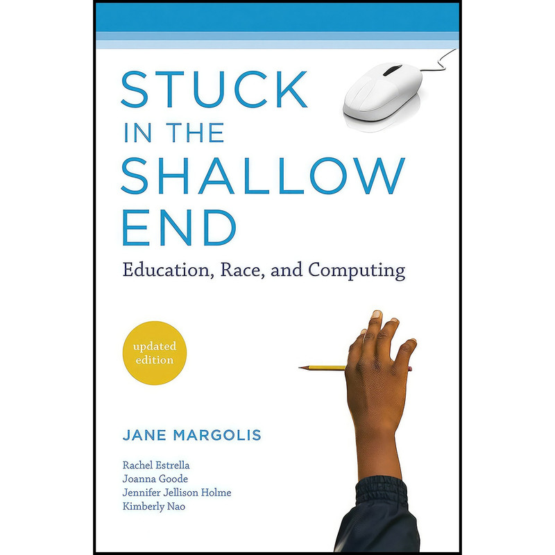 کتاب Stuck in the Shallow End اثر جمعي از نويسندگان انتشارات The MIT Press کتاب Stuck in the Shallow End اثر جمعي از نويسندگان انتشارات The MIT Press