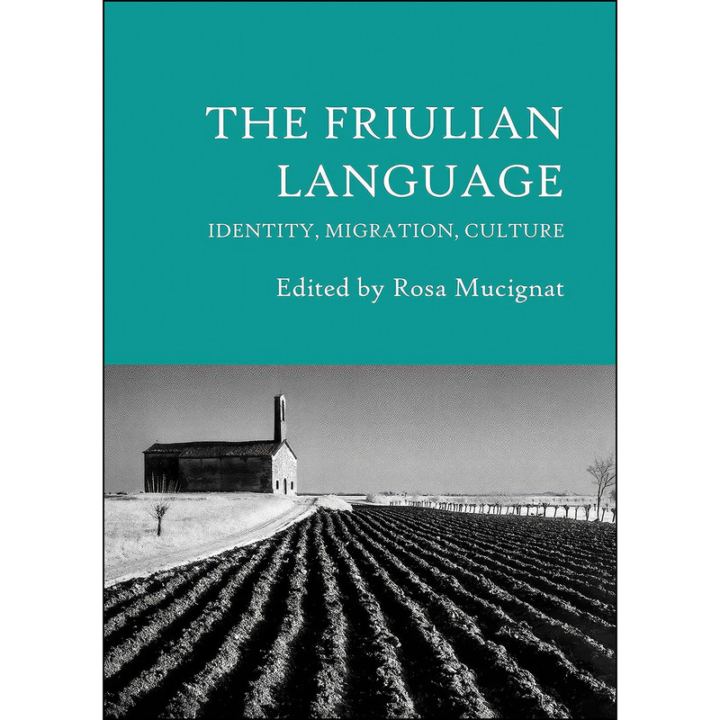 کتاب The Friulian Language اثر Rosa Mucignat انتشارات Cambridge Scholars Publishing کتاب The Friulian Language اثر Rosa Mucignat انتشارات Cambridge Scholars Publishing