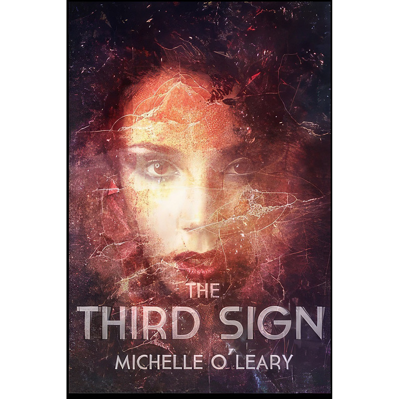 کتاب The Third Sign اثر Michelle O Leary انتشارات تازه ها کتاب The Third Sign اثر Michelle O Leary انتشارات تازه ها
