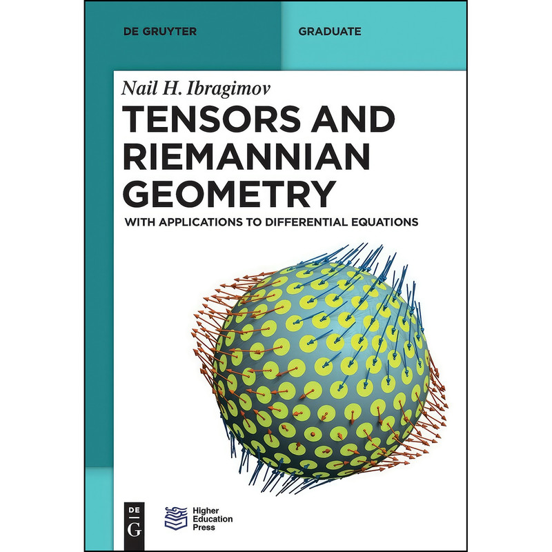 کتاب Tensors and Riemannian Geometry اثر Nail H. Ibragimov انتشارات De Gruyter کتاب Tensors and Riemannian Geometry اثر Nail H. Ibragimov انتشارات De Gruyter