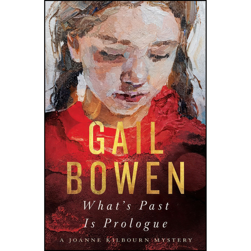کتاب What’s Past Is Prologue اثر Gail Bowen انتشارات ECW Press کتاب What’s Past Is Prologue اثر Gail Bowen انتشارات ECW Press