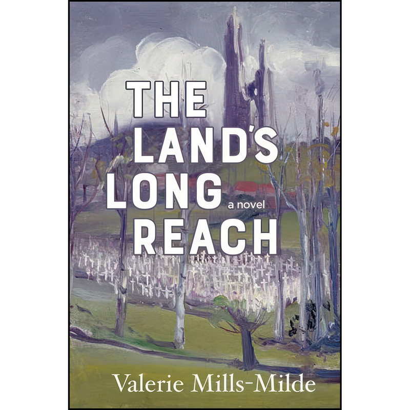 کتاب The Land's Long Reach اثر Valerie Mills-Milde انتشارات Inanna Publications کتاب The Land's Long Reach اثر Valerie Mills-Milde انتشارات Inanna Publications