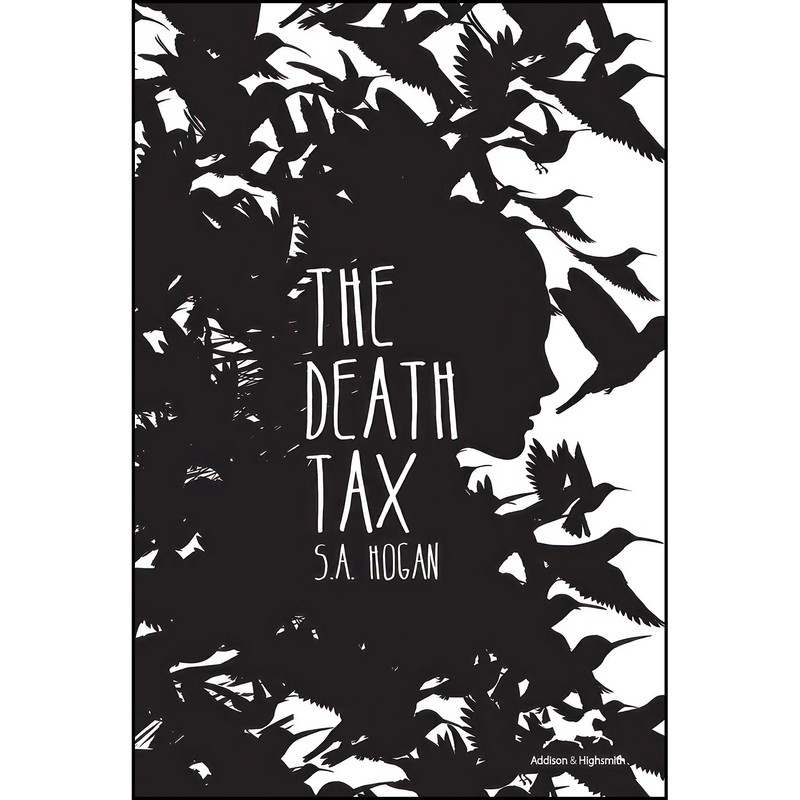 کتاب The Death Tax اثر S.A. Hogan انتشارات Addison & Highsmith Publishers کتاب The Death Tax اثر S.A. Hogan انتشارات Addison & Highsmith Publishers