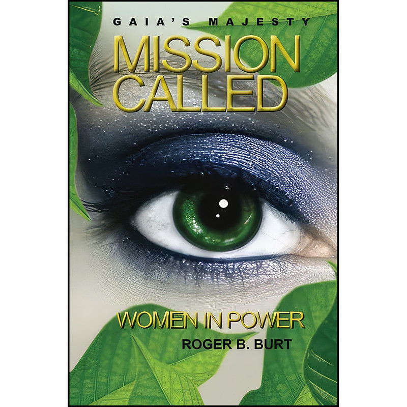 کتاب Gaias Majesty – Mission Called اثر Roger B. Burt انتشارات تازه ها کتاب Gaias Majesty – Mission Called اثر Roger B. Burt انتشارات تازه ها