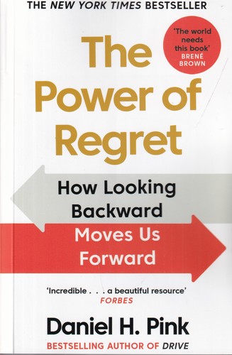 کتاب The Power of Regret (How Looking Backward Moves Us Forward) قدرت پشیمانی(چگونه نگاه به عقب ما را به جلو میبرد) نشر دیا کتاب The Power of Regret (How Looking Backward Moves Us Forward) قدرت پشیمانی(چگونه نگاه به عقب ما را به جلو میبرد) نشر دیا