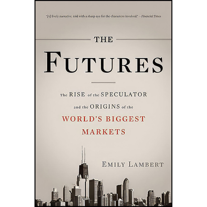 کتاب The Futures اثر Emily Lambert انتشارات Basic Books