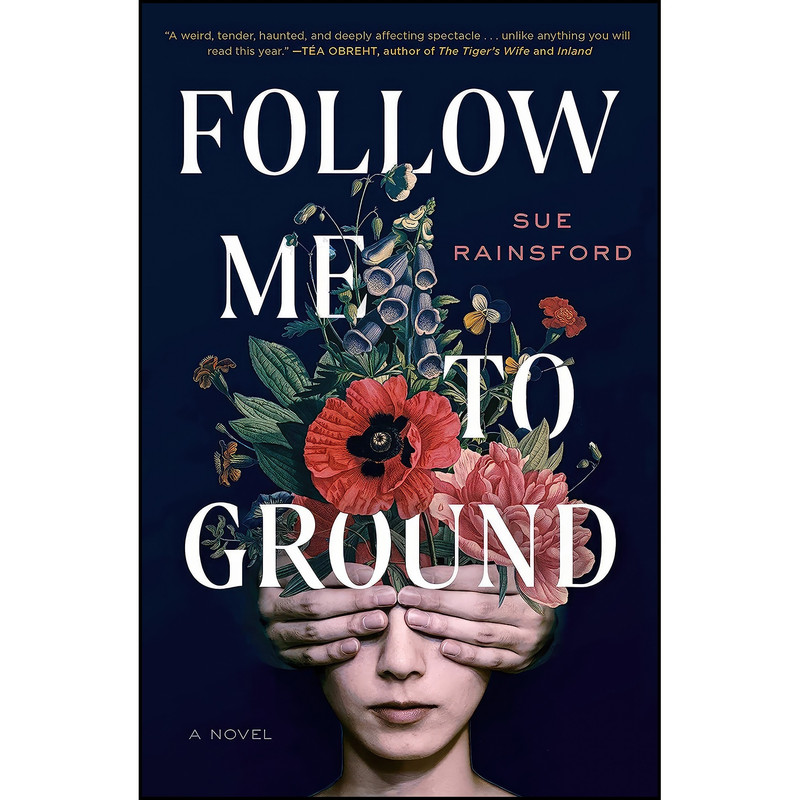 کتاب Follow Me to Ground اثر Sue Rainsford انتشارات Scribner کتاب Follow Me to Ground اثر Sue Rainsford انتشارات Scribner