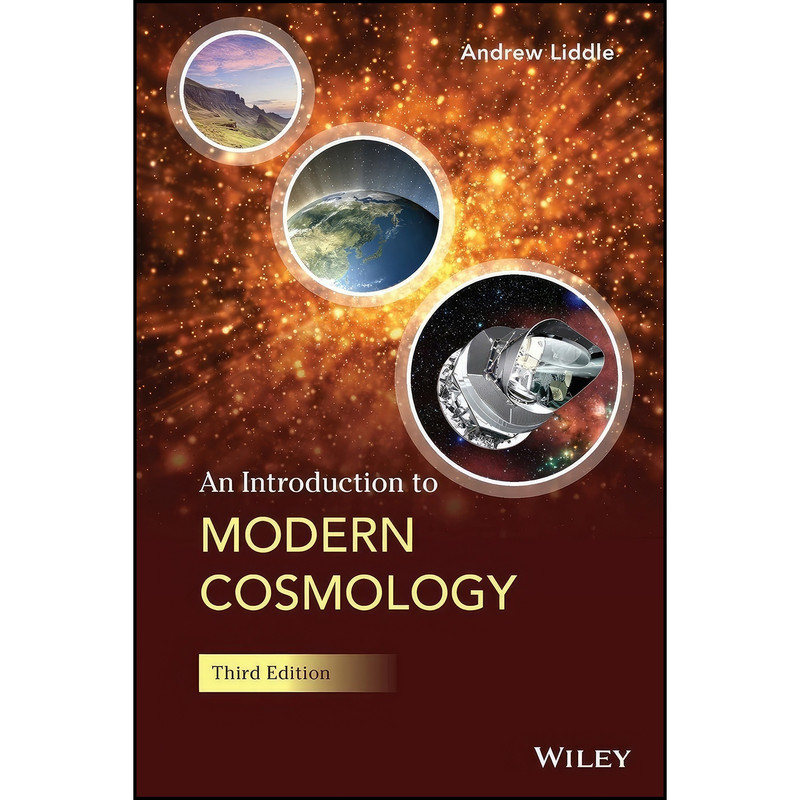 کتاب An Introduction to Modern Cosmology اثر Andrew Liddle انتشارات Wiley کتاب An Introduction to Modern Cosmology اثر Andrew Liddle انتشارات Wiley