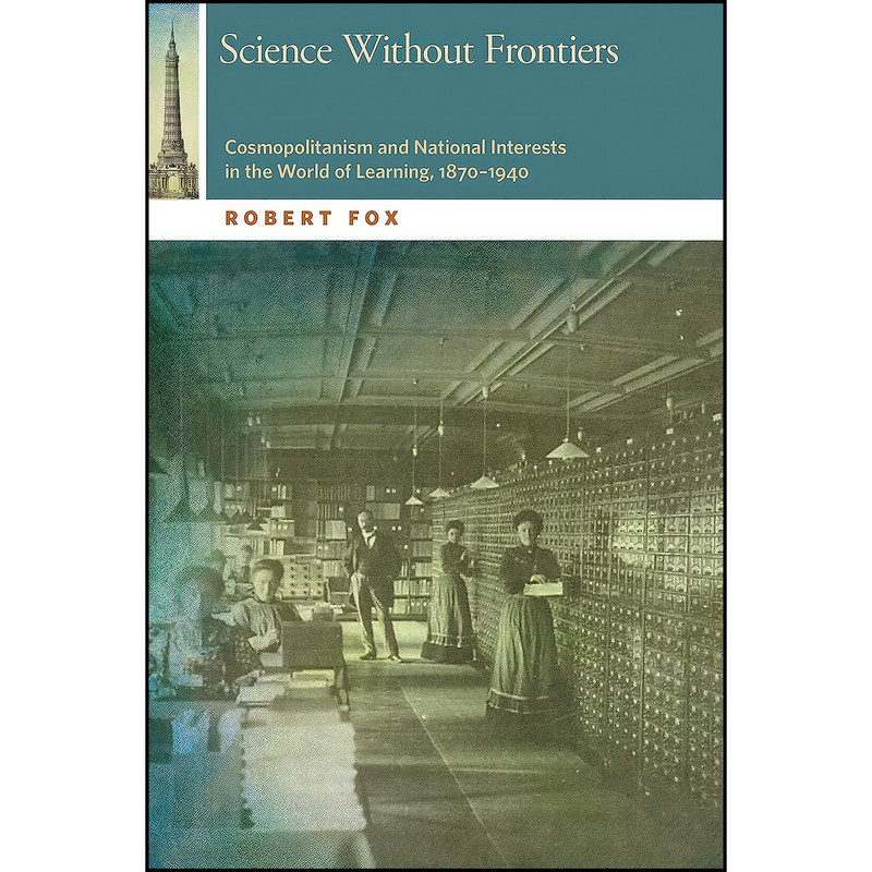 کتاب Science Without Frontiers اثر Robert Fox انتشارات Oregon State University Press