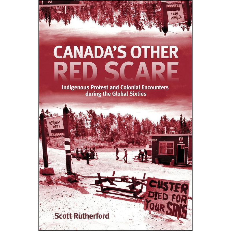 کتاب Canada's Other Red Scare اثر Scott Rutherford انتشارات McGill-Queen's University Press کتاب Canada's Other Red Scare اثر Scott Rutherford انتشارات McGill-Queen's University Press