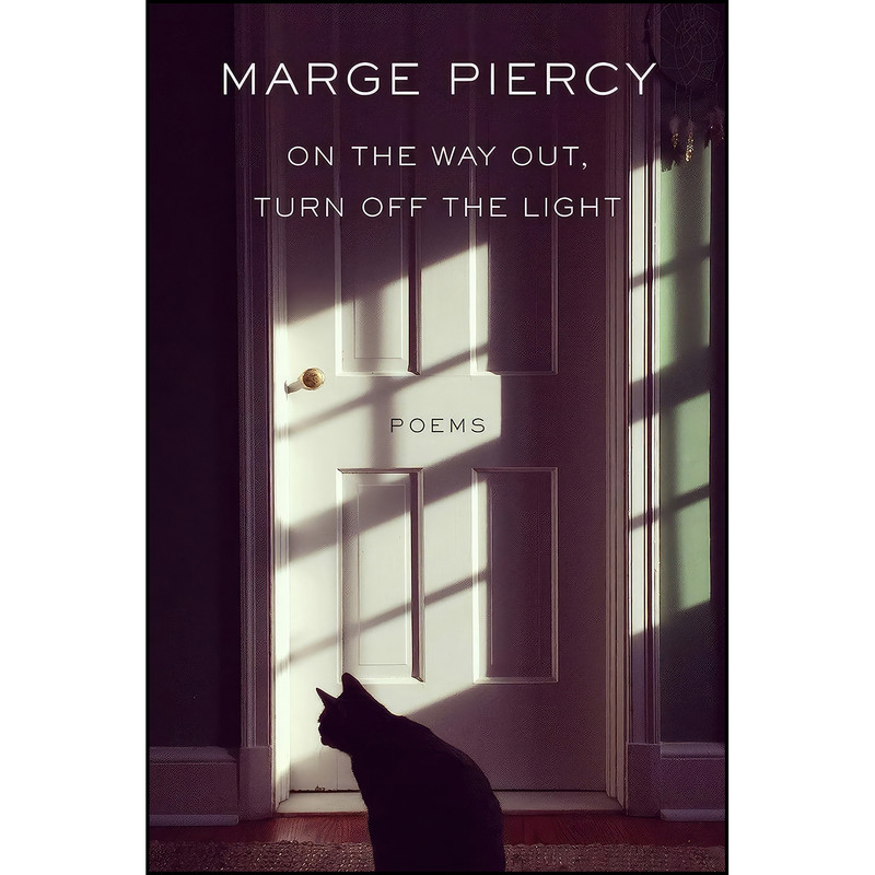 کتاب On the Way Out, Turn Off the Light اثر Marge Piercy انتشارات Knopf کتاب On the Way Out, Turn Off the Light اثر Marge Piercy انتشارات Knopf