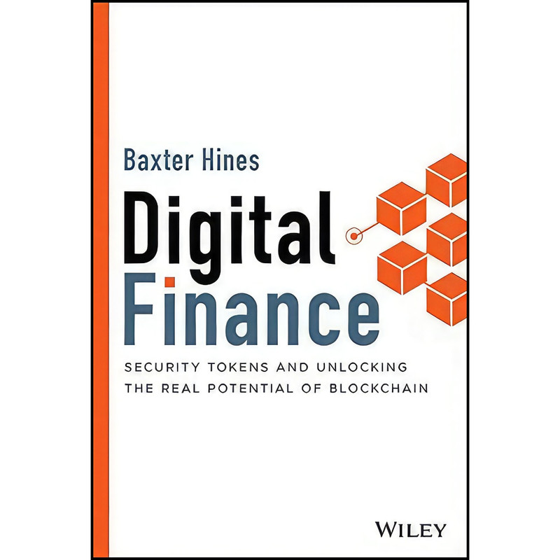 کتاب Digital Finance اثر Baxter Hines انتشارات Wiley کتاب Digital Finance اثر Baxter Hines انتشارات Wiley