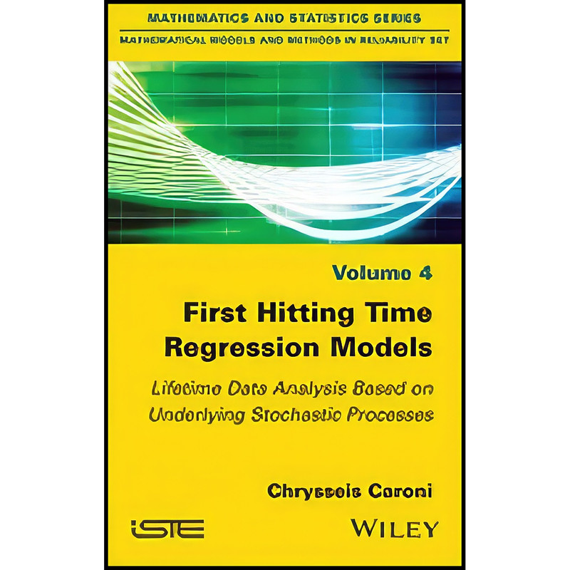 کتاب First Hitting Time Regression Models اثر Chrysseis Caroni انتشارات تازه ها