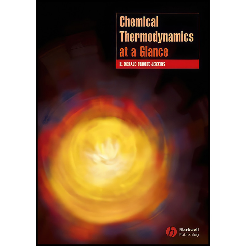 کتاب Chemical Thermodynamics at a Glance اثر H. Donald Brooke Jenkins انتشارات Wiley-Blackwell
