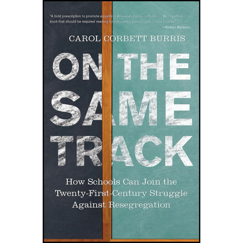 کتاب On the Same Track اثر Carol Corbett Burris انتشارات Beacon Press کتاب On the Same Track اثر Carol Corbett Burris انتشارات Beacon Press
