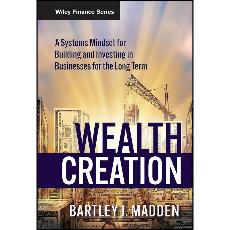 کتاب Wealth Creation اثر جمعي از نويسندگان انتشارات Wiley کتاب Wealth Creation اثر جمعي از نويسندگان انتشارات Wiley