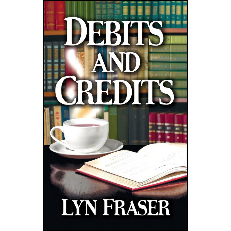کتاب Debits and Credits اثر Lyn Fraser انتشارات Mainly Murder Press