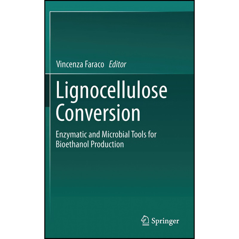 کتاب Lignocellulose Conversion اثر Vincenza Faraco انتشارات Springer کتاب Lignocellulose Conversion اثر Vincenza Faraco انتشارات Springer