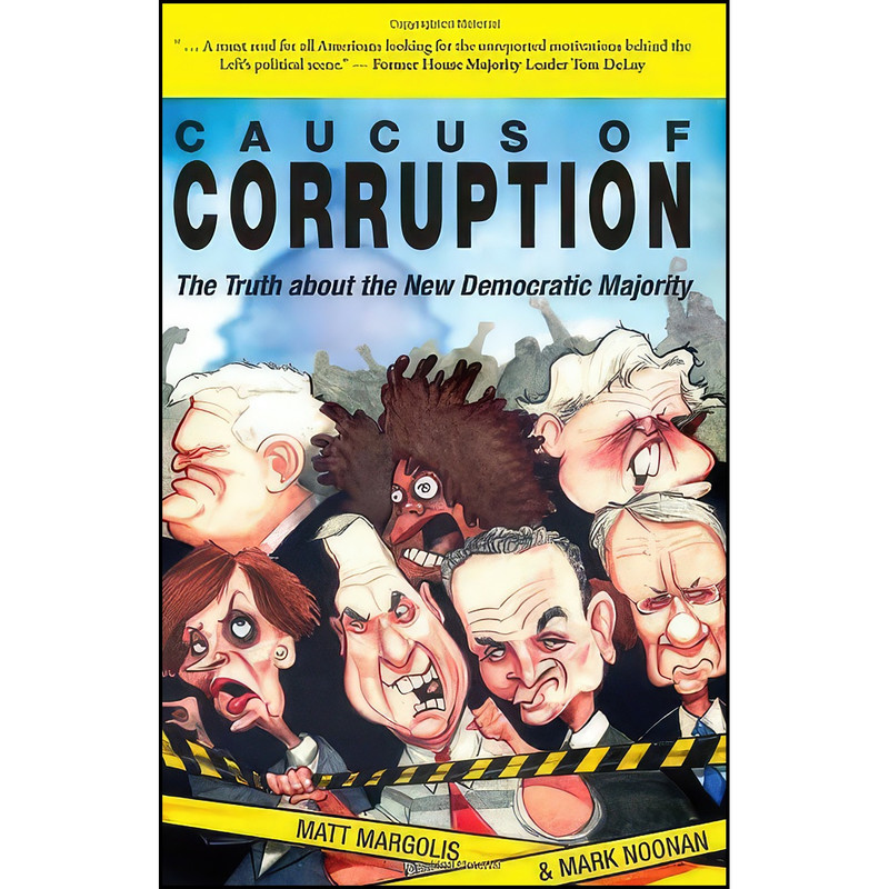کتاب Caucus of Corruption اثر Matt Margolis and Mark Noonan انتشارات World Ahead Publishing