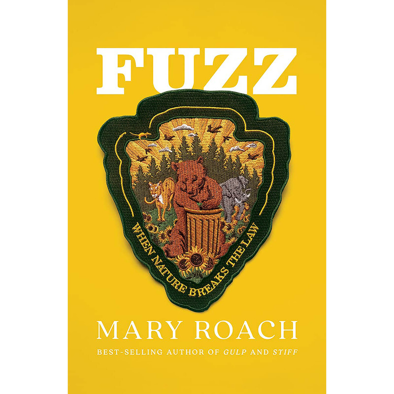 کتاب Fuzz اثر Mary Roach انتشارات W. W. Norton & Company کتاب Fuzz اثر Mary Roach انتشارات W. W. Norton & Company
