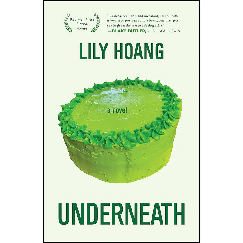 کتاب Underneath اثر Lily Hoang انتشارات Red Hen Press
