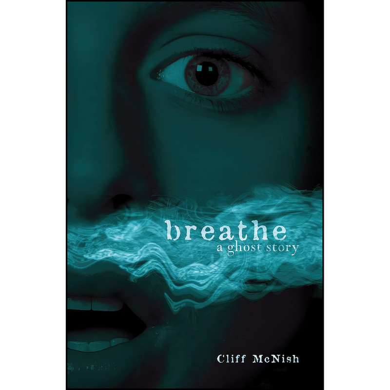 کتاب Breathe اثر Cliff McNish انتشارات Carolrhoda Books ® کتاب Breathe اثر Cliff McNish انتشارات Carolrhoda Books ®