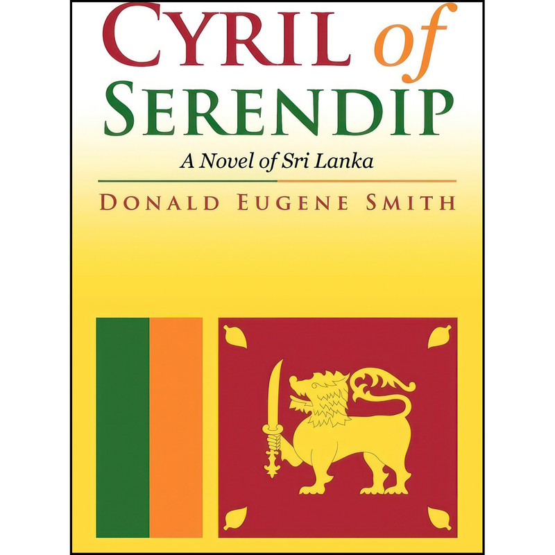 کتاب Cyril of Serendip اثر Donald Eugene Smith انتشارات iUniverse کتاب Cyril of Serendip اثر Donald Eugene Smith انتشارات iUniverse