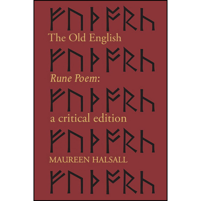 کتاب The Old English Rune Poem اثر Maureen Halsall انتشارات تازه ها