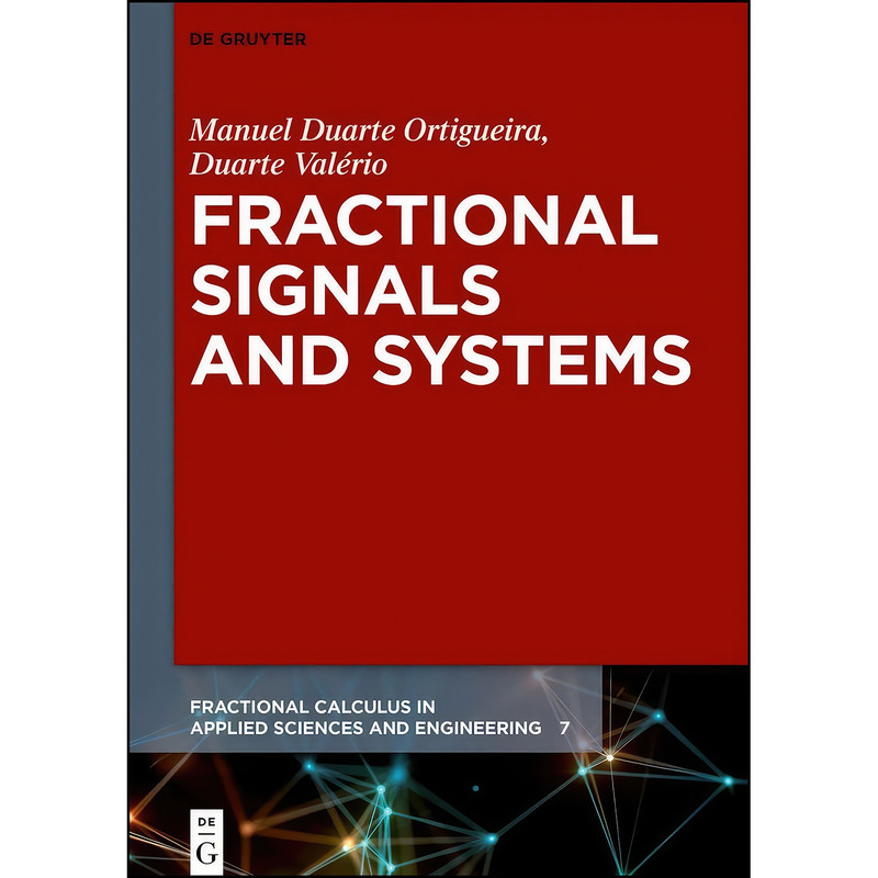 کتاب Fractional Signals and Systems اثر جمعي از نويسندگان انتشارات De Gruyter