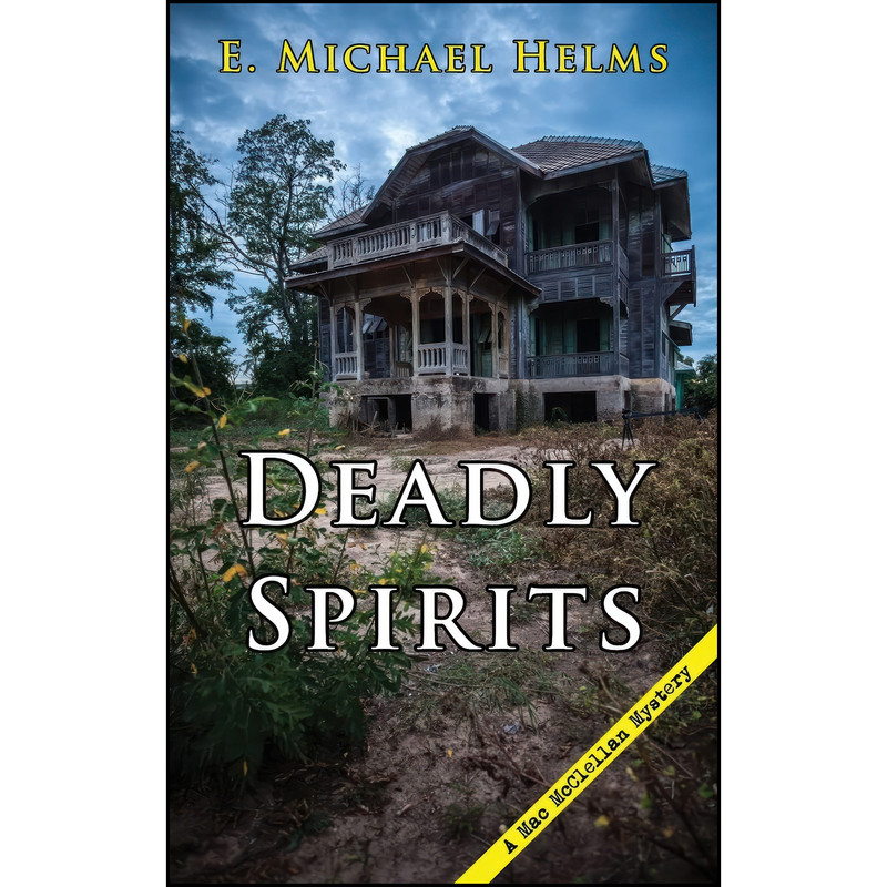 کتاب Deadly Spirits اثر E. Michael Helms انتشارات Camel Press کتاب Deadly Spirits اثر E. Michael Helms انتشارات Camel Press