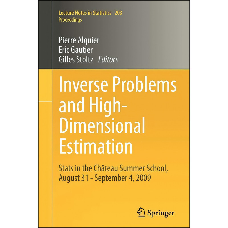 کتاب Inverse Problems and High-Dimensional Estimation اثر جمعي از نويسندگان انتشارات Springer کتاب Inverse Problems and High-Dimensional Estimation اثر جمعي از نويسندگان انتشارات Springer