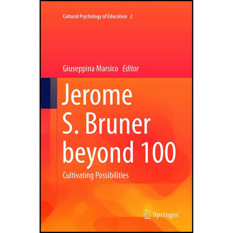 کتاب Jerome S. Bruner beyond 100 اثر Giuseppina Marsico انتشارات بله کتاب Jerome S. Bruner beyond 100 اثر Giuseppina Marsico انتشارات بله