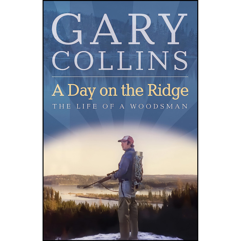کتاب A Day on the Ridge اثر Gary Collins انتشارات Flanker Press
