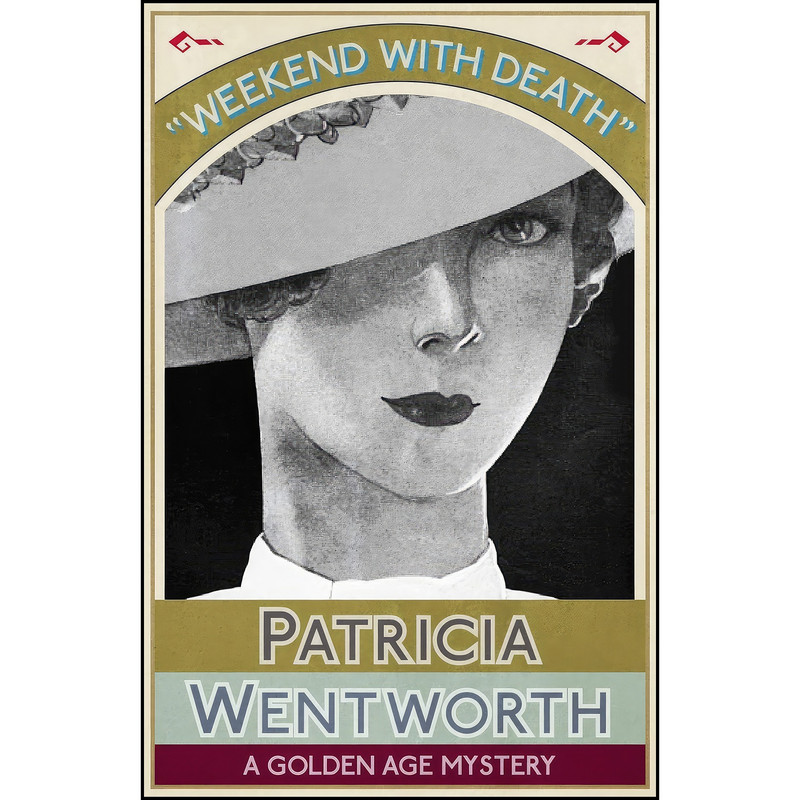 کتاب Weekend with Death اثر Patricia Wentworth انتشارات تازه ها