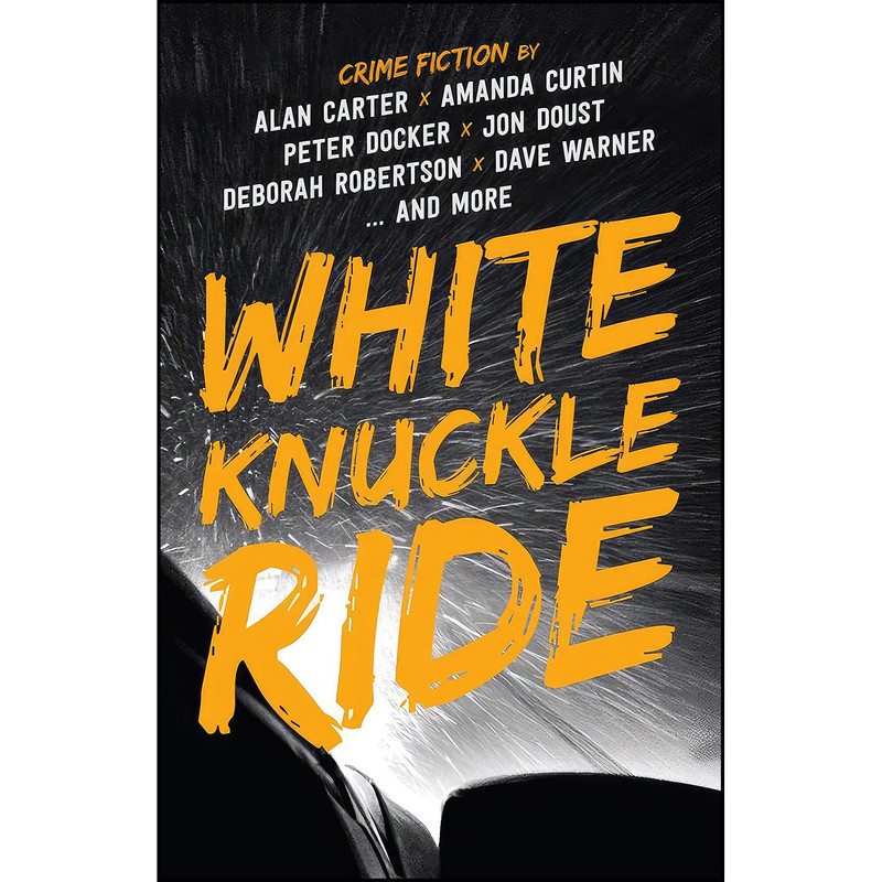 کتاب White Knuckle Ride اثر Alan Carter انتشارات Fremantle Press