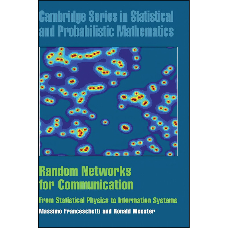 کتاب Random Networks for Communication اثر جمعي از نويسندگان انتشارات Cambridge University Press کتاب Random Networks for Communication اثر جمعي از نويسندگان انتشارات Cambridge University Press