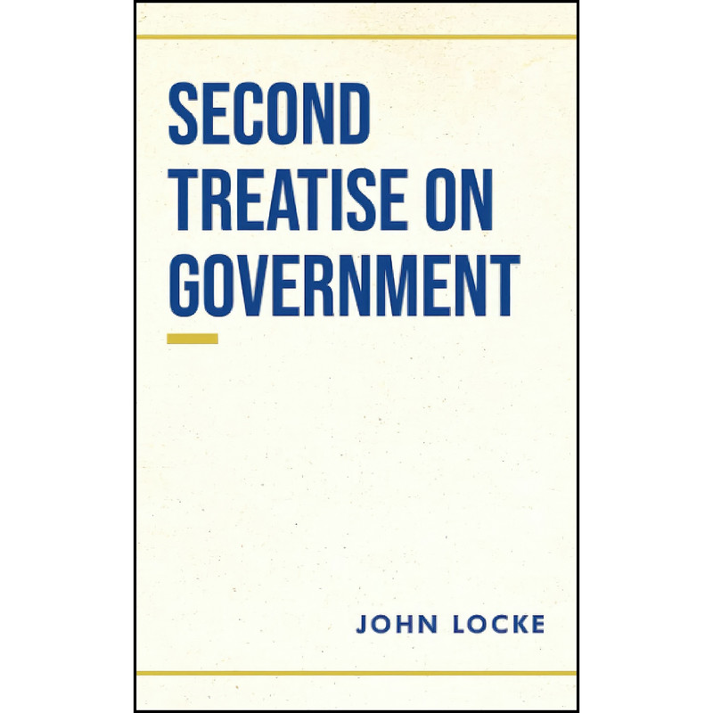 کتاب Second Treatise on Government اثر John Locke انتشارات تازه ها کتاب Second Treatise on Government اثر John Locke انتشارات تازه ها