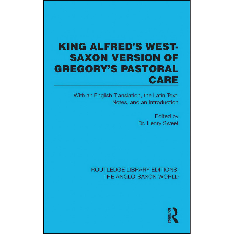 کتاب King Alfreds West-Saxon Version of Gregorys Pastoral Care اثر Henry Sweet انتشارات تازه ها کتاب King Alfreds West-Saxon Version of Gregorys Pastoral Care اثر Henry Sweet انتشارات تازه ها